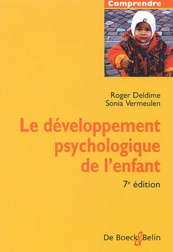 Le Developpement Psychologique De L'Enfant. 7eme Edition Books