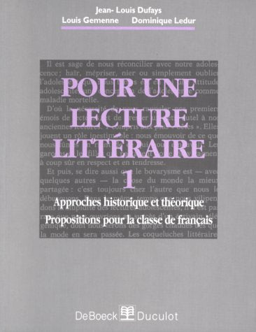 Pour une lecture littéraire. Approche théorique et historique, propositions pour la classe de français, tome 1 book