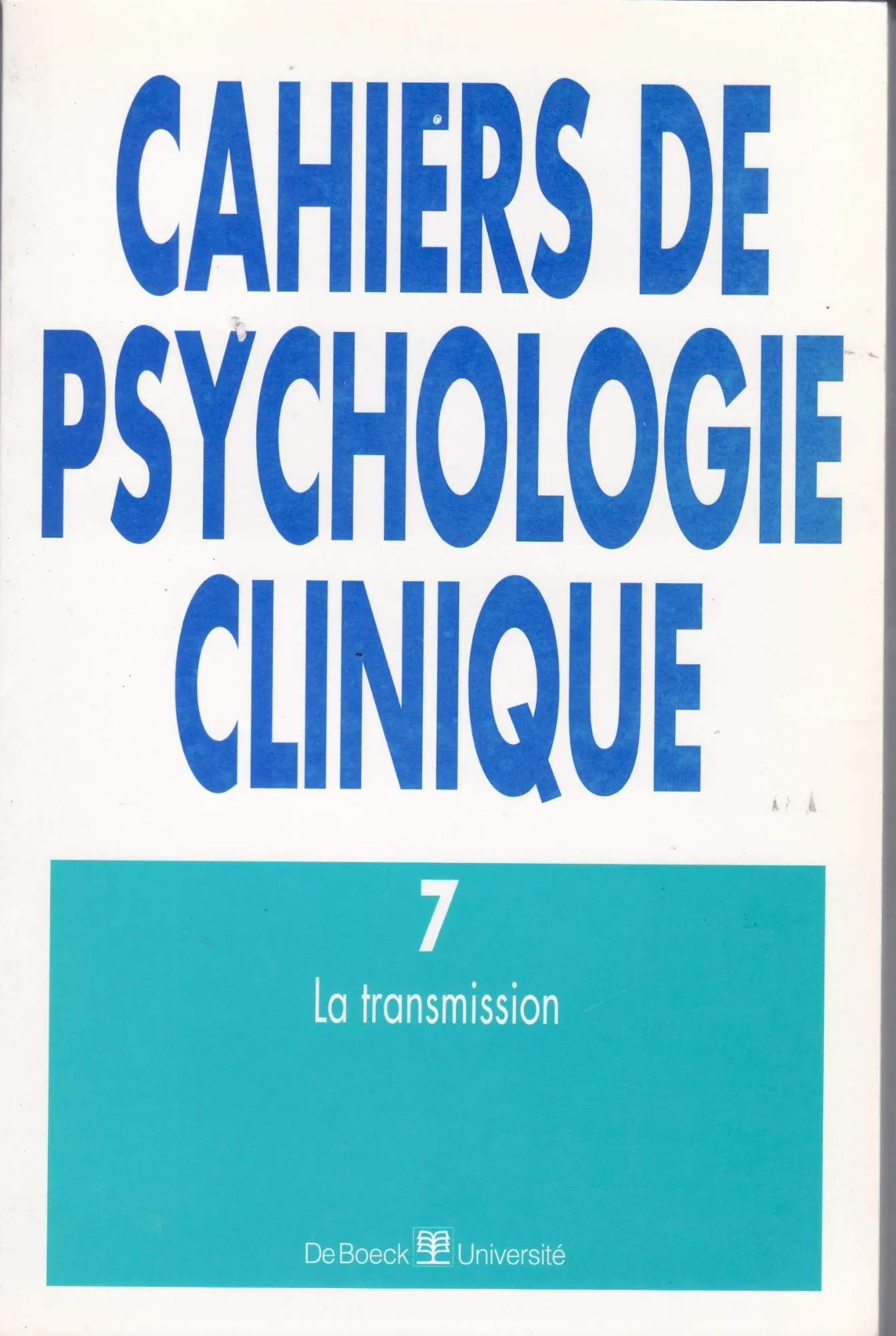 Cahiers de psychologie clinique, n° 7. La transmission book