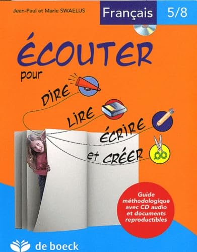 Ecouter pour dire, lire, écrire et créer : Français 5/8 (1CD audio) Books