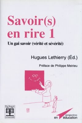 Savoir(s) en rire. Vol. 1. Un gai savoir, vérité et sévérité book