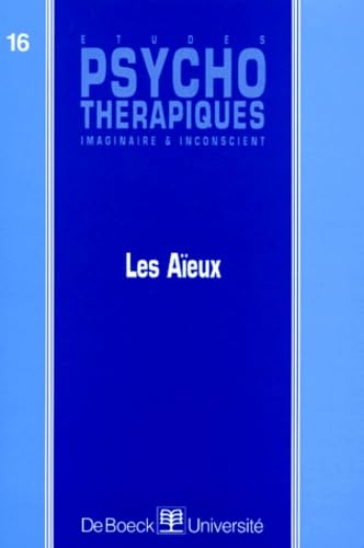 Etudes Psychotherapiques Imaginaire Et Inconscient Numero 16 : Les Aieux Books