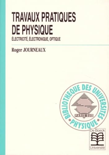 Travaux pratiques de physique. Electricité, électronique, optique book