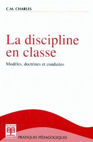 LA DISCIPLINE EN CLASSE: Modèles, doctrines et conduites Books