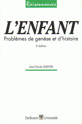 L'enfant : problèmes de genèse et d'histoire Psychology
