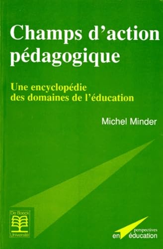 Champs d'action pédagogique. Une encyclopédie des domaines de l'éducation book