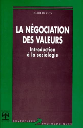La Negociation Des Valeurs. Introduction A La Sociologie Books