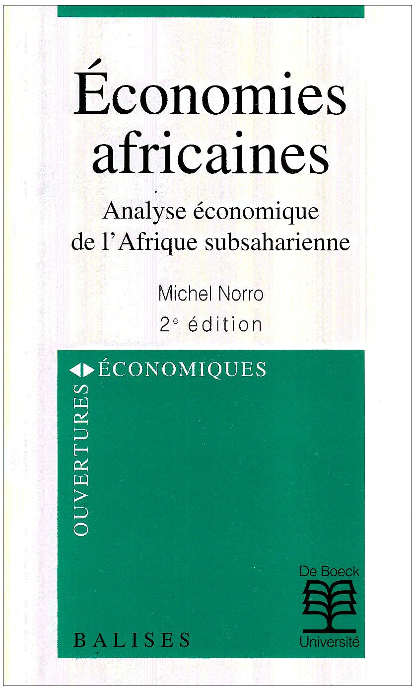 Economies Africaines. Analyse Economique De L'Afrique Subsaharienne, 2eme Edition Books