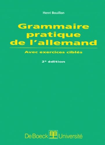 Grammaire Pratique De L'Allemand. Avec Exercices Cibles, 2eme Edition book