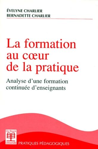 La Formation Au Coeur De La Pratique. Analyse D'Une Formation Continue D'Enseignants Books