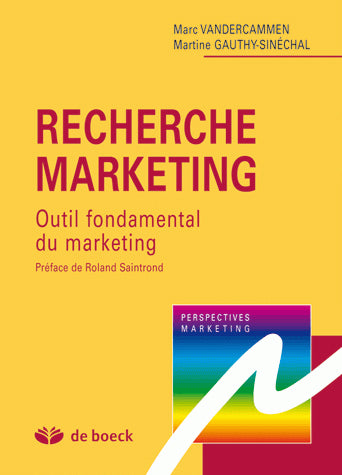 Recherche marketing : outil fondamental du marketing Business, Finance & Career