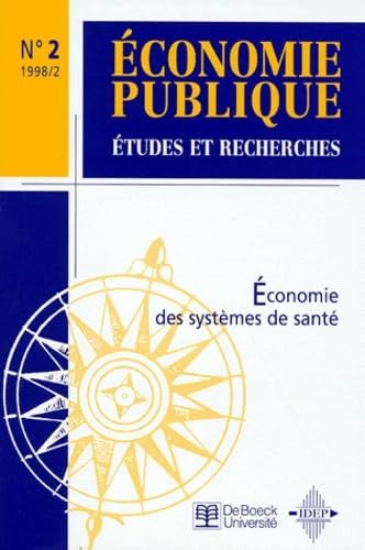 Economie publique. Etudes et recherches. Economie des systèmes de santé, numéro 1998/2 book