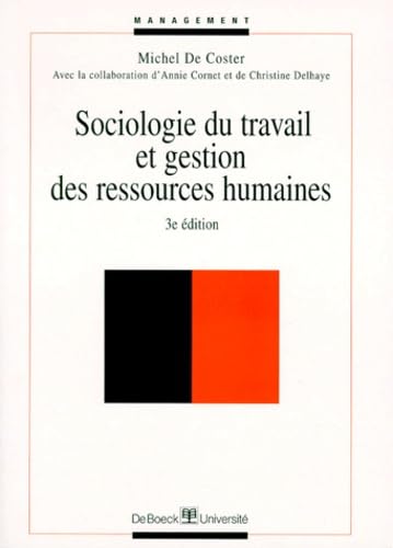 Sociologie Du Travail Et Gestion Des Ressources Humaines. 3eme Edition Books