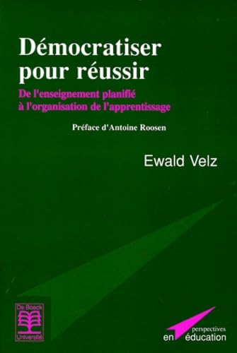 Démocratiser pour réussir. De l'enseignement planifié à l'organisation des apprentissages book