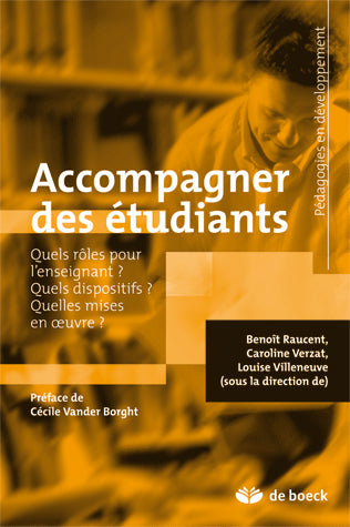 Accompagner des étudiants : quels rôles pour l'enseignant ? Quels dispositifs ? Quelles mises en oeuvre ? Education & Training