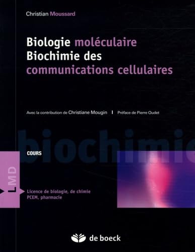 Biologie moléculaire: Biochimie des communications cellulaires Natural Sciences