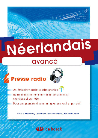 Néerlandais avancé : presse-radio book