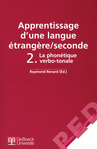Apprentissage d'une langue étrangère seconde. Vol. 2. La phonétique verbo-tonale book