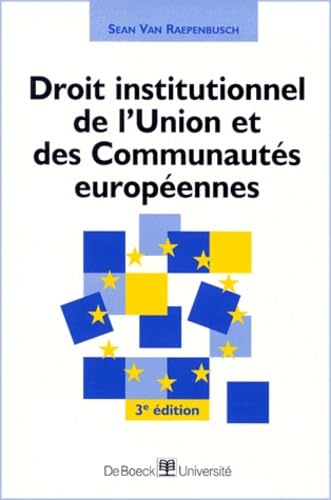 Droit Institutionnel De L'Union Et Des Communautes Europeennes. 3eme Edition Books