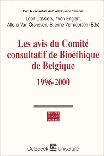 Les avis du comité consultatif de bioethique de belgique 1996-2000 book