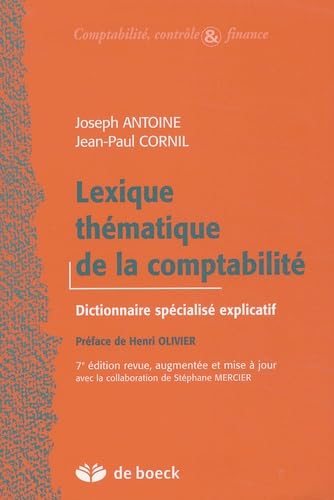Lexique thématique de la comptabilité : Dictionnaire spécialisé explicatif book