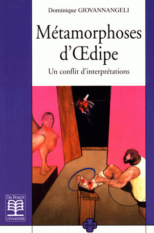 Métamorphoses d'Oedipe : un conflit d'interprétations Psychology