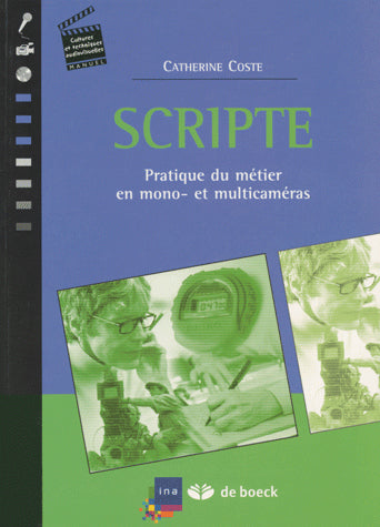 Product Image: Scripte : pratique du métier en mono et multicaméras