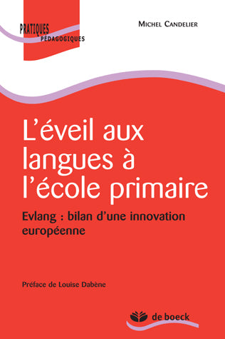 L'éveil aux langues à l'école primaire : Evlang, bilan d'une innovation européenne Education & Training
