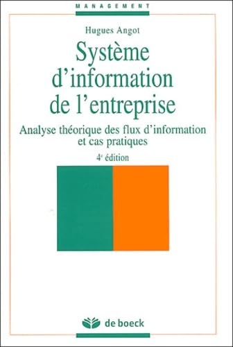 Le Système d'information de l'entreprise : analyse théorique des flux d'information et cas pratiques book