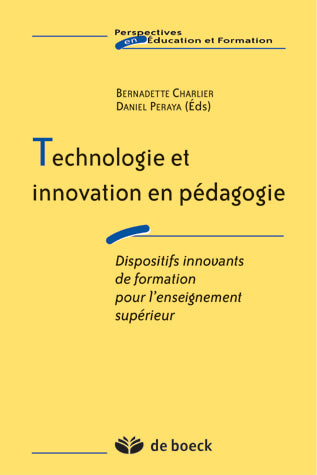 Technologie et innovation en pédagogie : dispositifs innovants de formation pour l'enseignement supérieur book