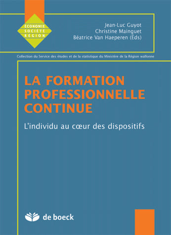 La formation professionnelle continue. Vol. 2003. L'individu au coeur des dispositifs book