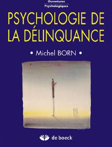 Psychologie de la délinquance book