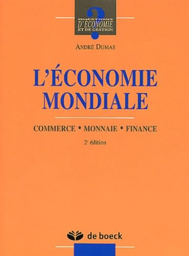 L'économie mondiale: Commerce, monnaie, finance Books