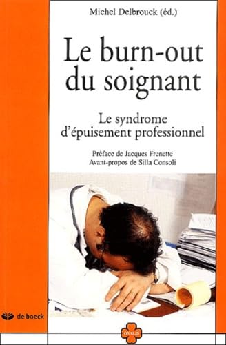 Le burn-out du soignant: Le syndrome d'épuisement professionnel Books
