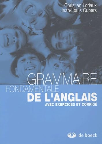 Grammaire fondamentale de l'Anglais: Avec exercices et corrigé Non-fiction