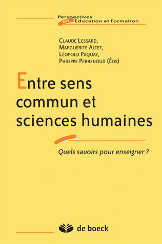 Entre sens commun et sciences humaines : quels savoirs pour enseigner ? book