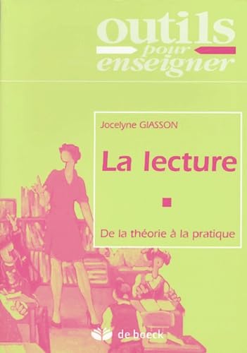 La lecture: De la théorie à la pratique Books