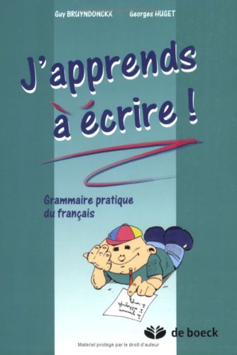 J'apprends a ecrire grammaire pratique du francais book