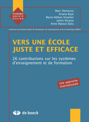 Vers une école juste et efficace : 26 contributions sur les systèmes d'enseignement et de formation : une approche internationale Business, Finance & Career