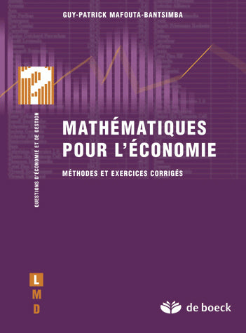 Mathématiques pour l'économie : méthodes et exercices corrigés Business, Finance & Career