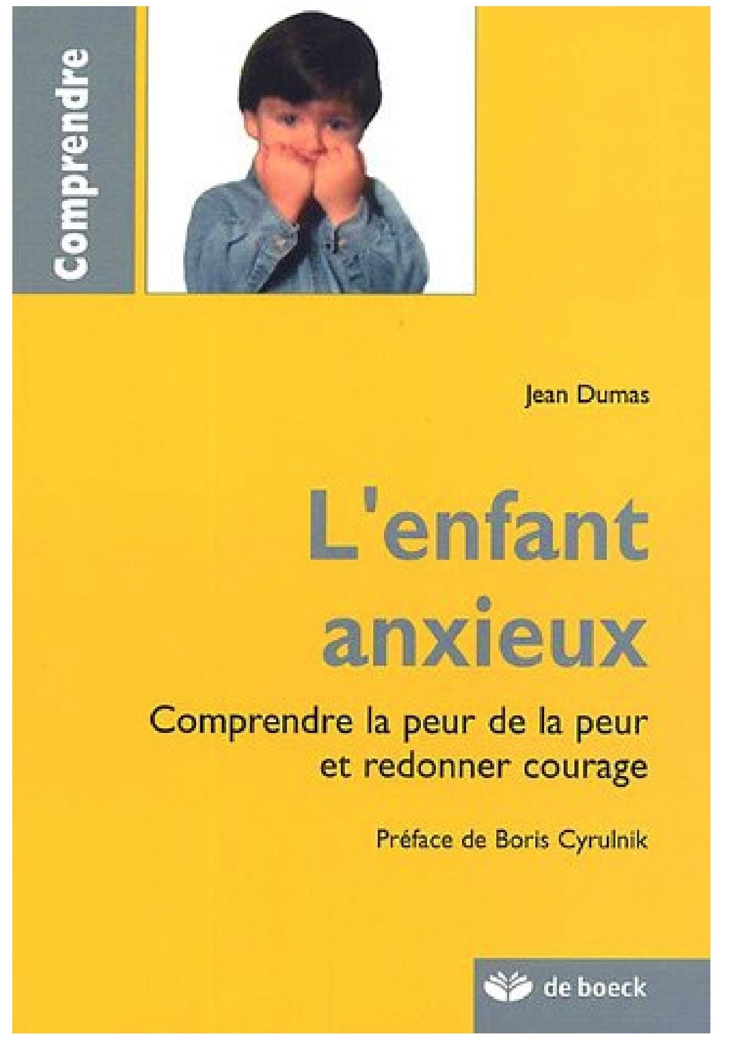 L'enfant anxieux: Comprendre la peur de la peur et redonner courage Books