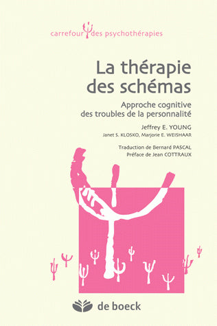 La thérapie des schémas : approche cognitive des troubles de la personnalité Psychology