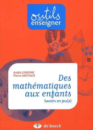 Des mathématiques aux enfants : Savoirs en jeu(x) Books
