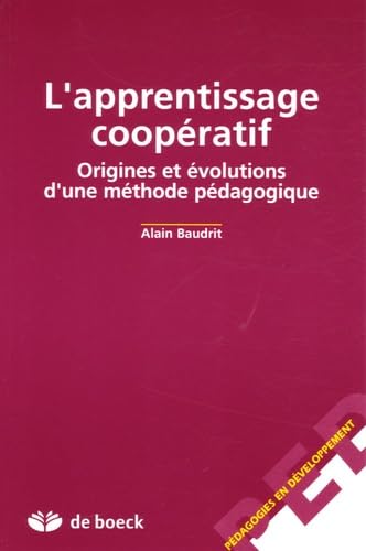 L'apprentissage coopératif: Origines et évolutions d'une méthode pédagogique Books