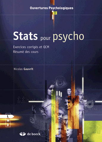 Stats pour psycho : 500 exercices corrigés, questions-réponses récapitulatives, résumés des cours Social Sciences