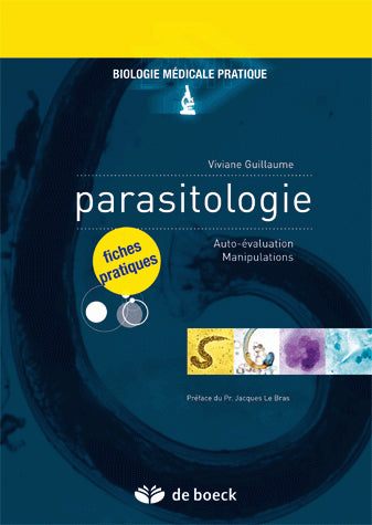 Parasitologie : auto-évaluation, manipulations : fiches pratiques Medicine
