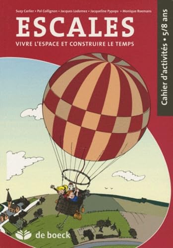 Escales : Vivre l'espace et construire le temps - Cahier d'activités 5-8 ans Books