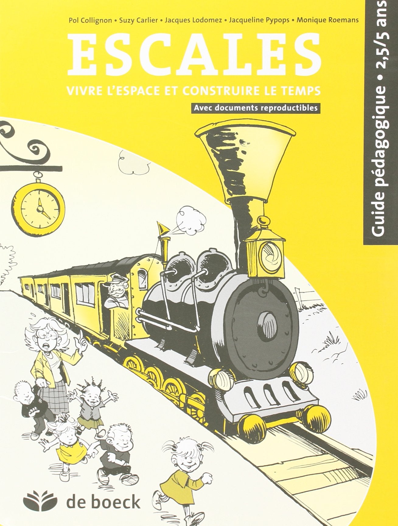 Escales 2,5-5 Ans/ Guide Pedagogique - Vivre l'Espace et Construire le Temps Vivre l'Espace et Const book