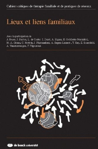 LIEUX ET LIENS FAMILIAUX CAHIERS CRITIQUES 2006/2 N.37 Books