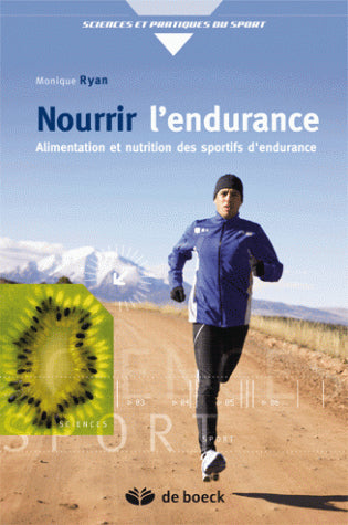 Nourrir l'endurance : alimentation et nutrition des sportifs d'endurance Medicine
